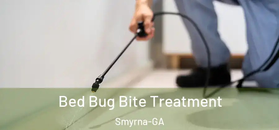  Bed Bug Bite Treatment Smyrna-GA