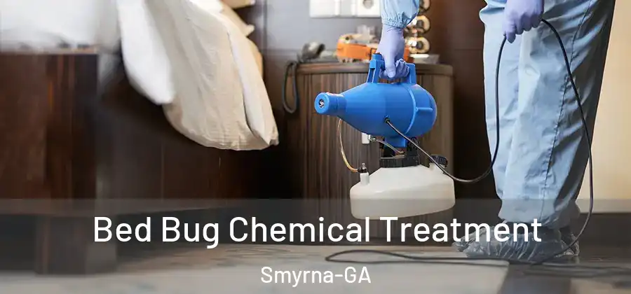 Bed Bug Chemical Treatment Smyrna-GA
