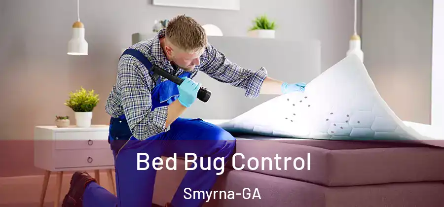 Bed Bug Control Smyrna-GA