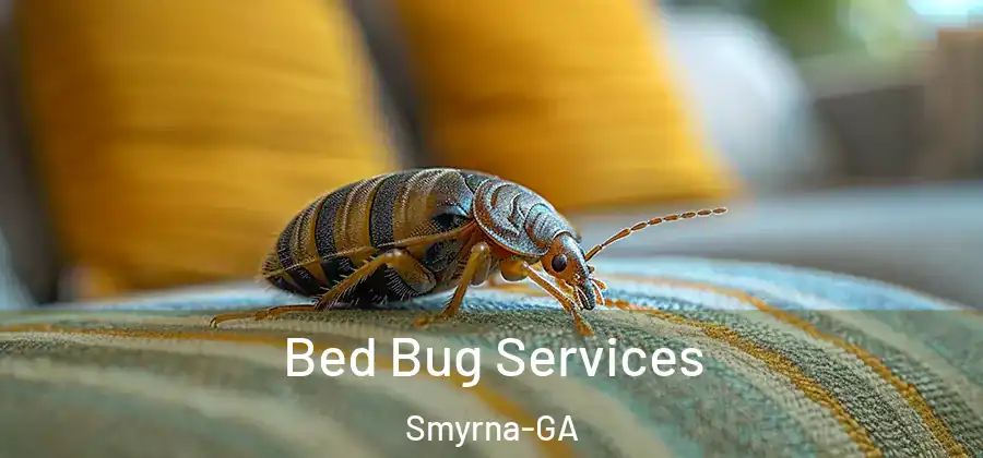 Bed Bug Services Smyrna-GA