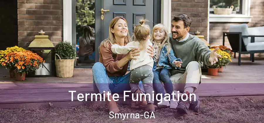 Termite Fumigation Smyrna-GA